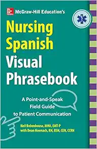 McGraw-Hill Education's Nursing Spanish Visual Phrasebook PB (Original PDF from Publisher)