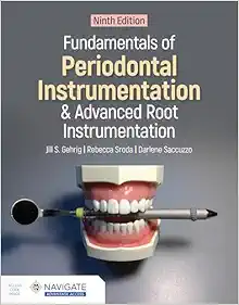 Fundamentals of Periodontal Instrumentation and Advanced Root Instrumentation, 9th edition (Original PDF from Publisher)