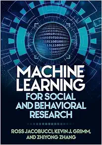 Machine Learning for Social and Behavioral Research (Methodology in the Social Sciences Series) (Original PDF from Publisher)