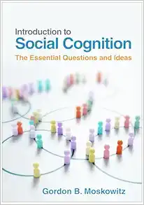 Introduction to Social Cognition: The Essential Questions and Ideas (Original PDF from Publisher)