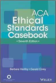 ACA Ethical Standards Casebook, 7th Edition (Original PDF from Publisher)