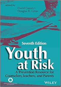 Youth at Risk: A Prevention Resource for Counselors, Teachers, and Parents, 7th Edition (EPUB)