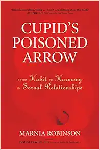 Cupid's Poisoned Arrow: From Habit to Harmony in Sexual Relationships (EPUB)