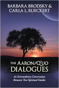 The Aaron/Q'uo Dialogues: An Extraordinary Conversation between Two Spiritual Guides (EPUB)