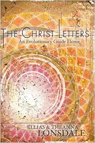 The Christ Letters: An Evolutionary Guide Home (EPUB)
