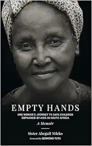 Empty Hands, A Memoir: One Woman's Journey to Save Children Orphaned by AIDS in South Africa (Sacred Activism) (EPUB)