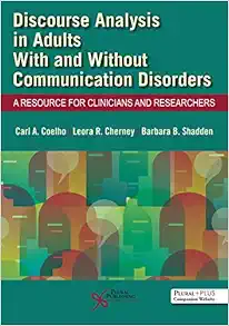 Discourse Analysis in Adults With and Without Communication Disorders: A Resource for Clinicians and Researchers (Original PDF from Publisher)