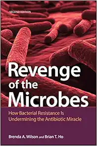 Revenge of the Microbes: How Bacterial Resistance is Undermining the Antibiotic Miracle (ASM Books), 2nd Edition (EPUB)