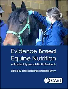 Evidence Based Equine Nutrition: A Practical Approach For Professionals (Original PDF from Publisher)