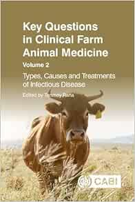 Key Questions in Clinical Farm Animal Medicine: Types, Causes and Treatments of Infectious Disease (CABI Key Questions) (Original PDF from Publisher)
