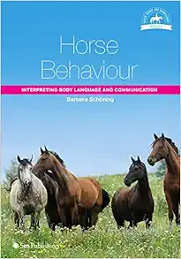 Horse Behaviour: Interpreting Body Language and Communication (Horse Riding and Management Series) (Original PDF from Publisher)