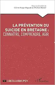 La prévention du suicide en Bretagne : connaître, comprendre, agir (French Edition) (EPUB)