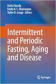 Intermittent and Periodic Fasting, Aging and Disease (Original PDF from Publisher)