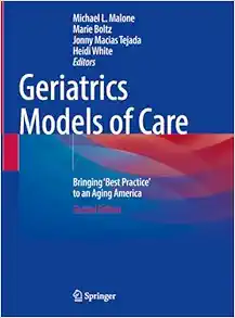 Geriatrics Models of Care: Bringing 'Best Practice' to an Aging America, 2nd Edition (EPUB)