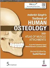 Inderbir Singh's Textbook of Human Osteology: With Atlas of Muscle Attachments, 5th Edition (Original PDF from Publisher)
