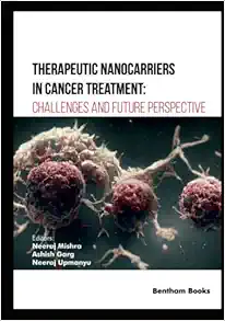 Therapeutic Nanocarriers in Cancer Treatment: Challenges and Future Perspective (EPUB)