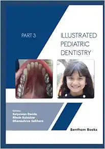 Illustrated Pediatric Dentistry - Part 3 (Original PDF from Publisher)