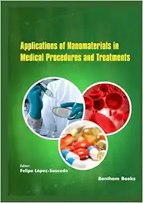 Applications of Nanomaterials in Medical Procedures and Treatments (Frontiers in Nanomedicine) (Original PDF from Publisher)