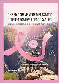 The Management of Metastatic Triple-Negative Breast Cancer: An Integrated and Expeditionary Approach (Original PDF from Publisher)