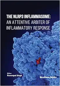 The NLRP3 Inflammasome: An Attentive Arbiter of Inflammatory Response (EPUB)