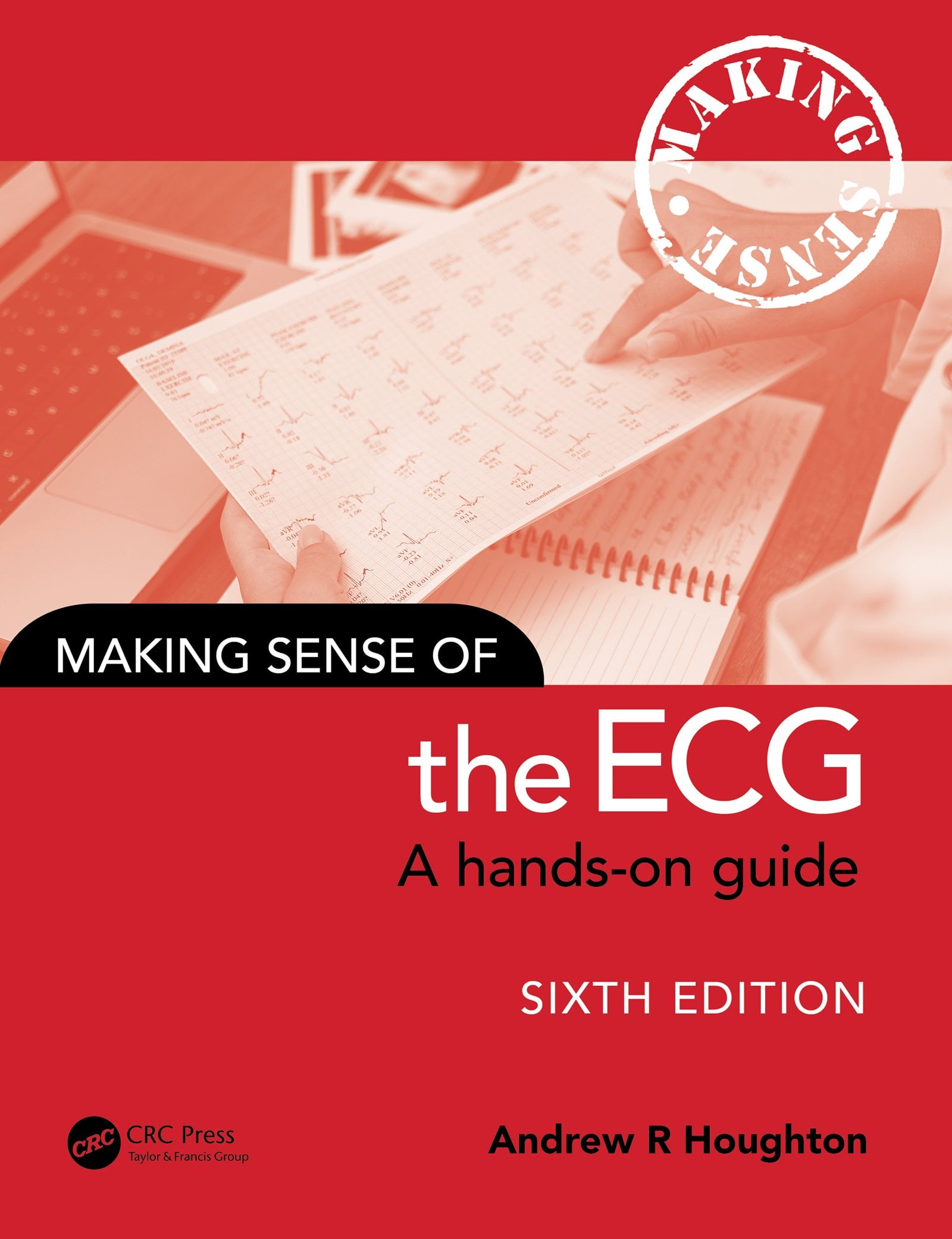 Making Sense of the ECG, 6th Edition (Original PDF from Publisher)