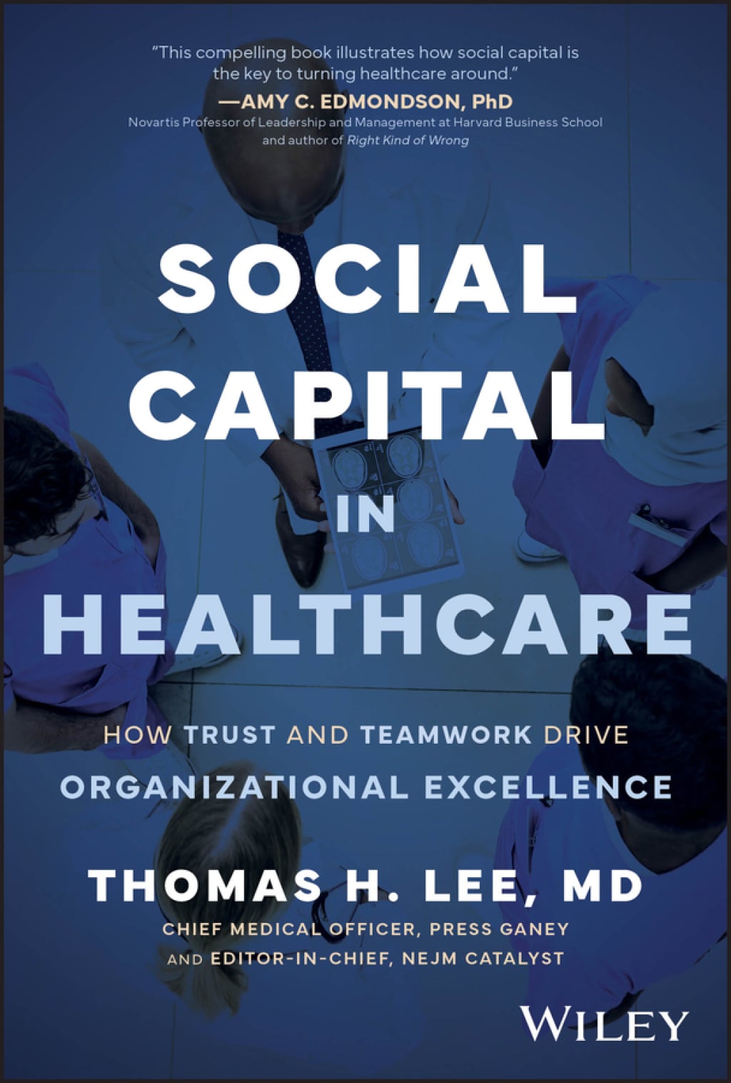 Social Capital in Healthcare: How Trust and Teamwork Drive Organizational Excellence (Original PDF from Publisher)