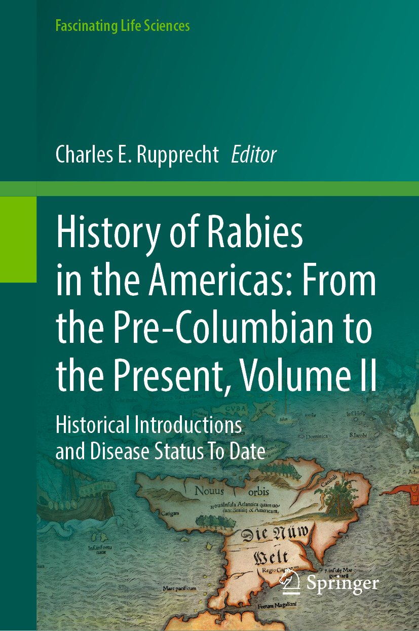 History of Rabies in the Americas: From the Pre-Columbian to the Present, Volume II (Original PDF from Publisher)
