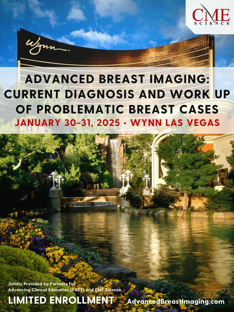 Advanced Breast Imaging: Current Diagnosis and Work Up of Problematic Breast Cases - January 30-31, 2025 (Videos + Slides)