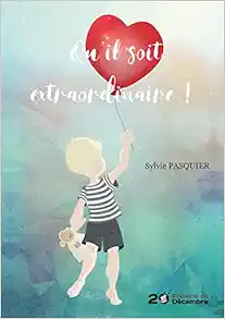 Qu'il soit extraordinaire ! (EPUB)
