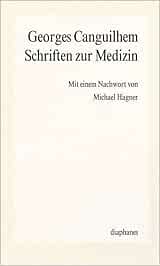 Schriften zur Medizin: Mit e. Nachw. v. Michael Hagner (episteme) (Original PDF from Publisher)