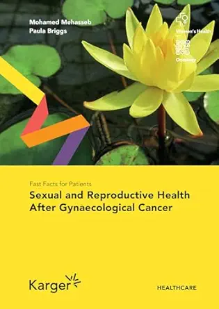 Fast Facts for Patients: Sexual and Reproductive Health After Gynaecological Cancer (Original PDF from Publisher)