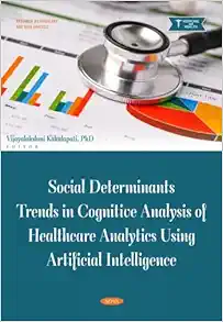 Social Determinants Trends in Cognitive Analysis of Healthcare Analytics Using Artificial Intelligence (Original PDF from Publisher)