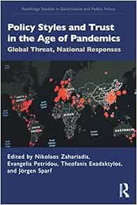 Policy Styles and Trust in the Age of Pandemics: Global Threat, National Responses (Routledge Studies in Governance and Public Policy) (Original PDF from Publisher)