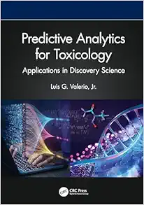 Predictive Analytics for Toxicology: Applications in Discovery Science (Original PDF from Publisher)
