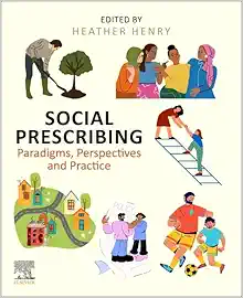 Social Prescribing: Paradigms, Perspectives and Practice (True PDF from Publisher)