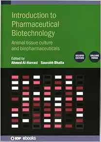 Introduction to Pharmaceutical Biotechnology, Volume 3: Animal tissue culture and biopharmaceuticals, 2nd Edition (Original PDF from Publisher)