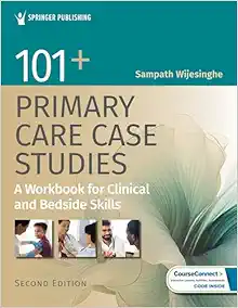 101+ Primary Care Case Studies: A Workbook for Clinical and Bedside Skills, 2nd Edition (EPUB)