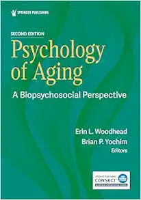 Psychology of Aging: A Biopsychosocial Perspective, 2nd Edition (Original PDF from Publisher)
