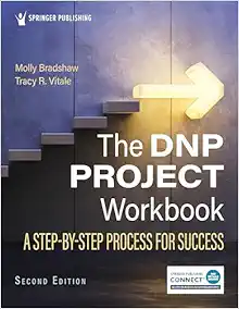 The DNP Project Workbook: A Step-By-Step Process for Success, 2nd Edition (Original PDF from Publisher)