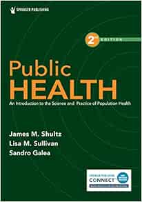 Public Health: An Introduction to the Science and Practice of Population Health, 2nd Edition (Original PDF from Publisher)