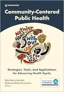 Community-Centered Public Health: Strategies, Tools, and Applications for Advancing Health Equity (EPUB)