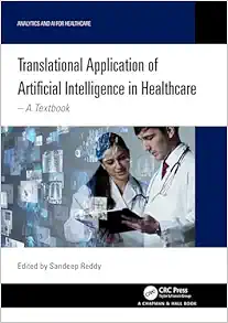 Translational Application of Artificial Intelligence in Healthcare (Analytics and AI for Healthcare) (Original PDF from Publisher)