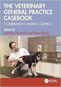 The Veterinary General Practice Casebook: Companion Animal Clinics (Original PDF from Publisher)