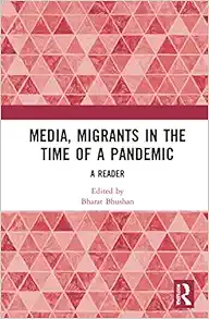 Media, Migrants and the Pandemic in India (Original PDF from Publisher)