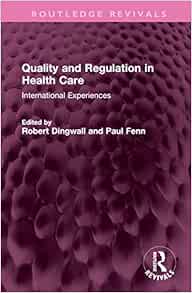 Quality and Regulation in Health Care (Routledge Revivals) (Original PDF from Publisher)