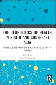 The Geopolitics of Health in South and Southeast Asia (Original PDF from Publisher)