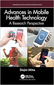 Advances in Mobile Health Technology (Chapman & Hall/CRC Healthcare Informatics Series) (Original PDF from Publisher)