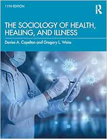 The Sociology of Health, Healing, and Illness, 11th Edition (EPUB)
