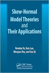 Skew-Normal Model Theories and Their Applications (Original PDF from Publisher)