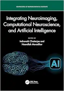 Integrating Neuroimaging, Computational Neuroscience, and Artificial Intelligence (Neuroscience of Neurodegenerative Disease) (EPUB)